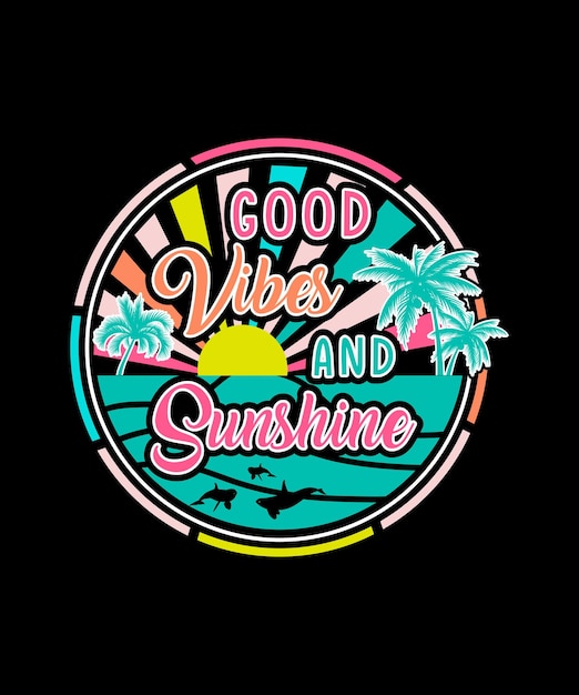 Vector good vibes and sunshine design