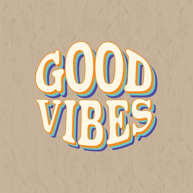 Vector good vibes text background