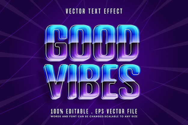 Good vibes text effect editable font style