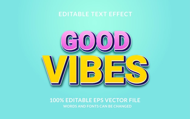 Good Vibes Text Effect