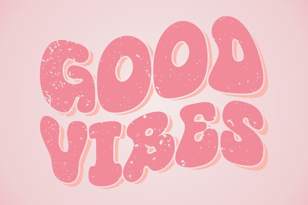 Vector good vibes text