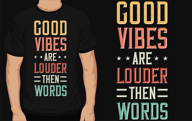 Good vibes typography tshirt design