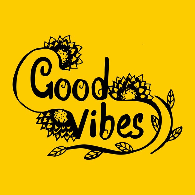 Good vibes with sunflower illustration