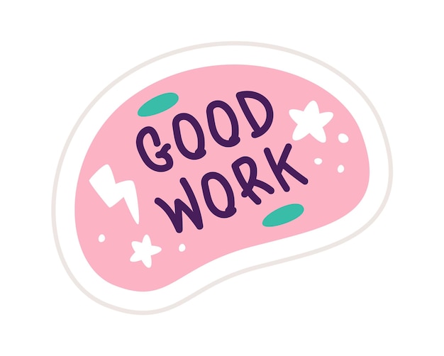 Vector good work sticker