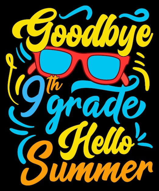 Vettore addio 9th grade hello summer occhiali da sole last day of school maglietta