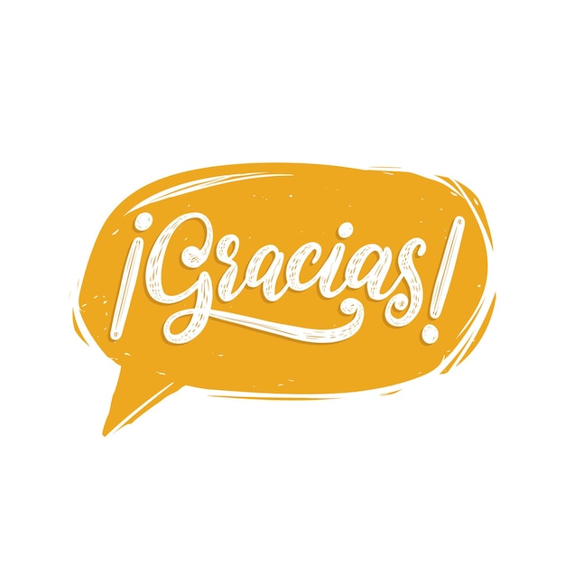 Gracias, calligraphy. Spanish translation of Thank You phrase. Vector hand lettering in speech bubble.