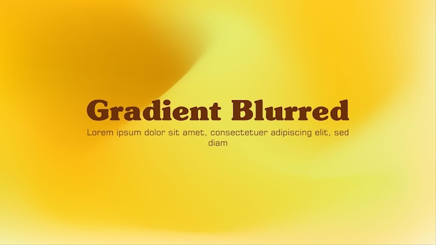 Gradient blurred