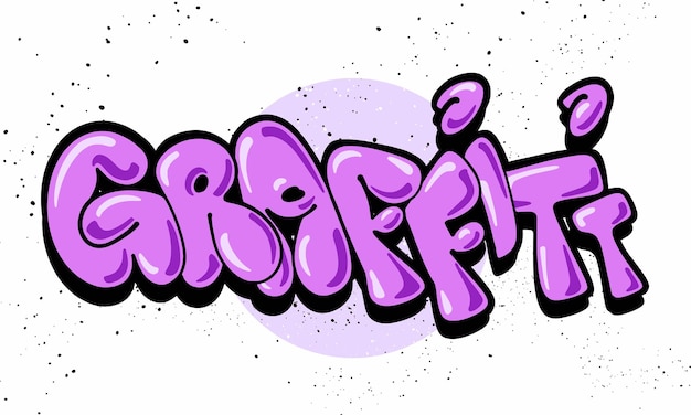 Vector graffiti word bubble style hand drawn lettering