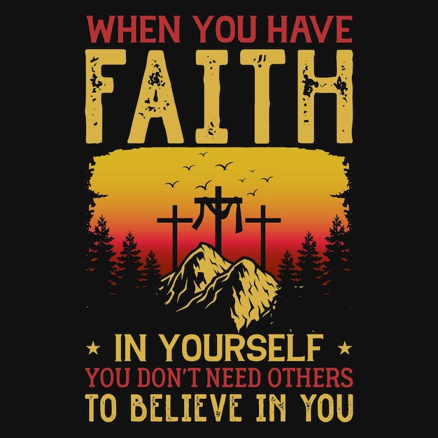 Grafisch t-shirtontwerp van faith