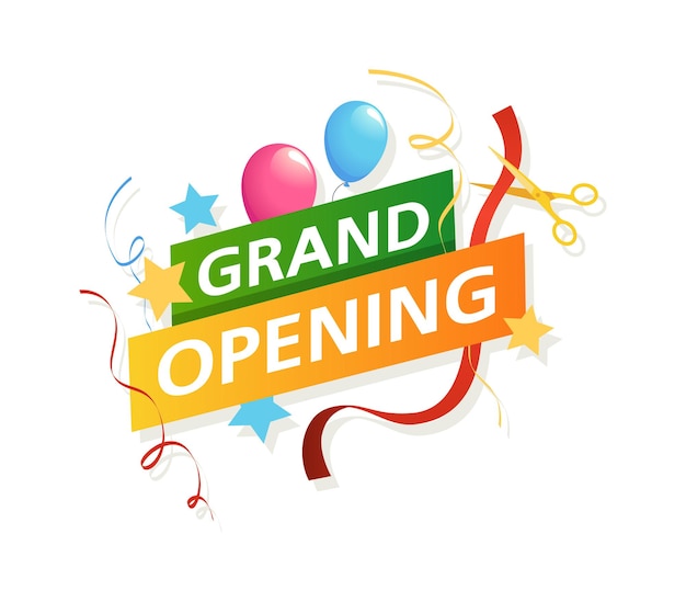 Vector grand opening banner. vector promo flyer with scissors, ribbons and balloons, big official opening ceremony new beginning and startup sticker with text, realistic colorful vector isolated illustration