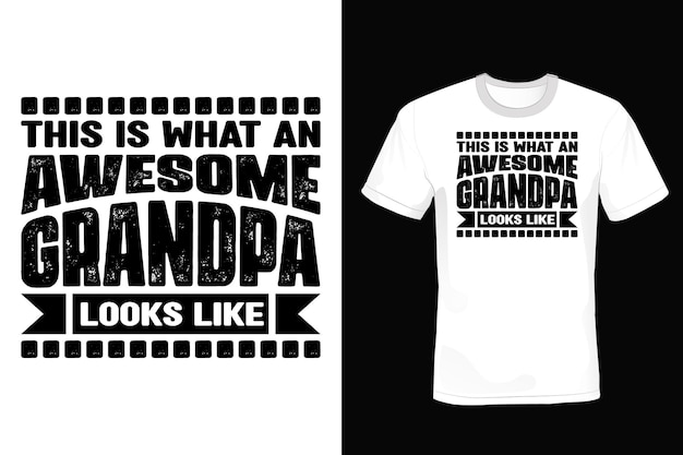 Grandfather t shirt design, typography, vintage