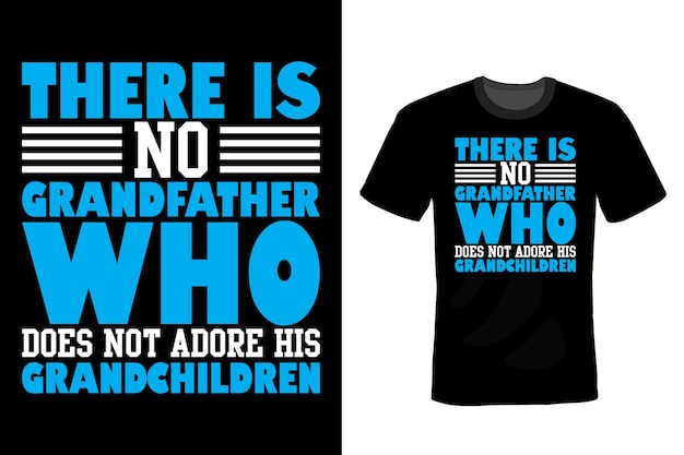 Grandfather T shirt design, typography, vintage