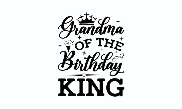 Grandma of the birthday king. vector illustration.