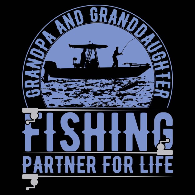 Grandpa And Granddaughter Fishing Partner For life