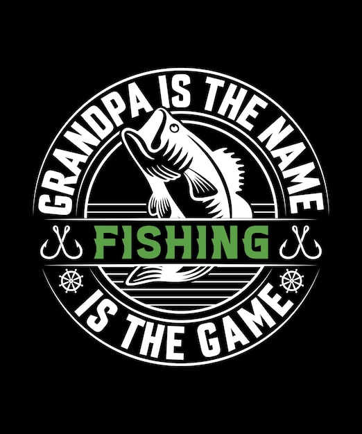 Vector grandpa is the name fishing is the game tshirt design