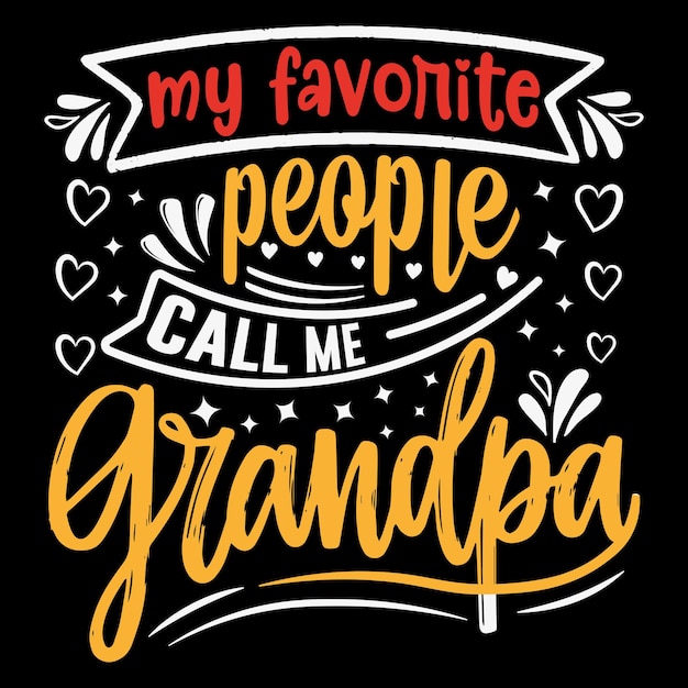 Grandparents day t shirt design, grandpa t shirt, typography grandmother t shirt, vector element