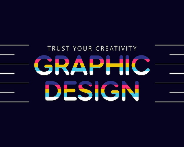 Vector graphic design colorful lettering art. famous graphic design quote with blue background