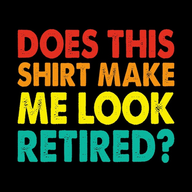 Grappig pensioen gepensioneerd retro vintage pensioen T-shirt ontwerp