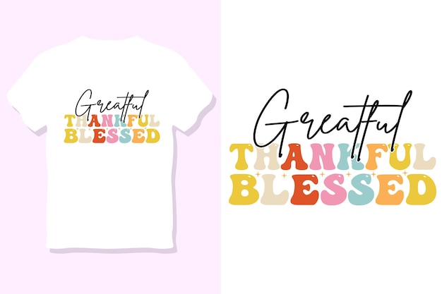 grateful thankful blessed svgThanksgiving day tshirt design