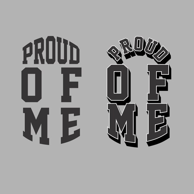 A gray background with the words proud of me on it