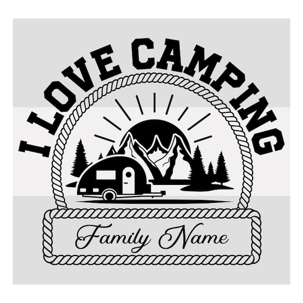 A gray and white sign that says i love camping.