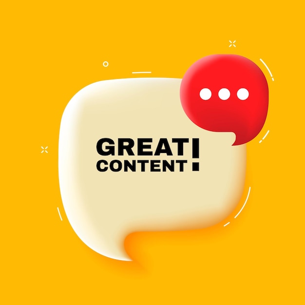 Great content speech bubble with great content text 3d illustration pop art style vector line icon for business and advertising