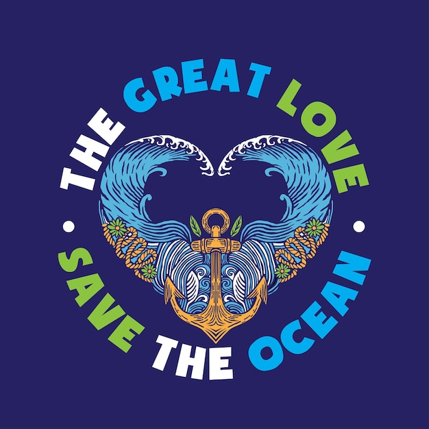 Vector the great love save the ocean heart shaped illustration