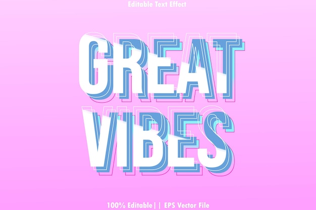 Vector great vibes editable text effect 3d emboss style