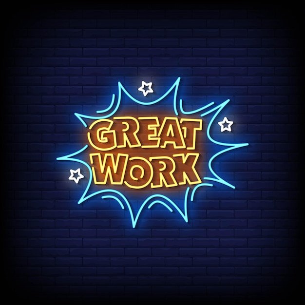 Great Work Neon Signs Style Text Vector