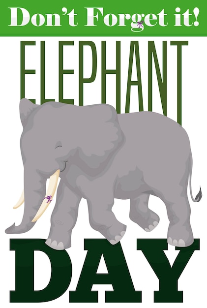 Vector green label and happy elephant with tied ribbon reminding at you to not forget the elephant day