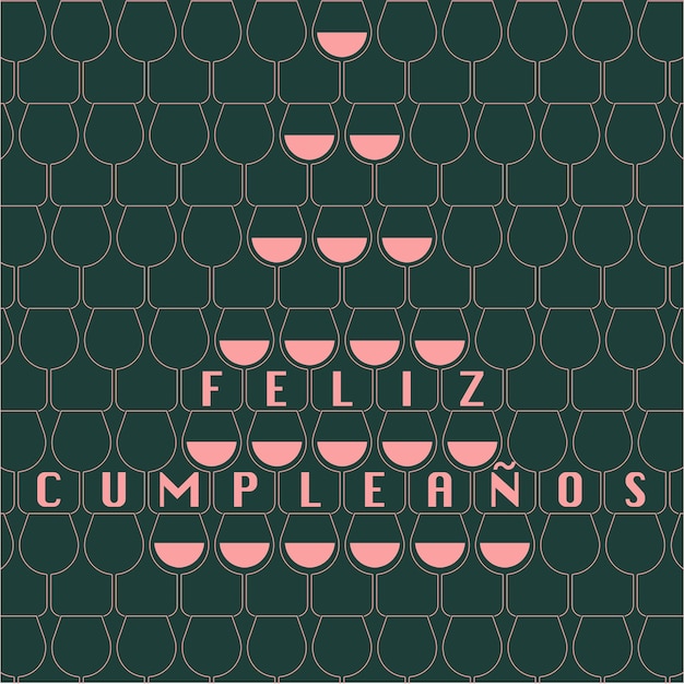 Green pink birthday card with wine glasses tower. Feliz Cumpleanos text Happy Birthday in Spanish