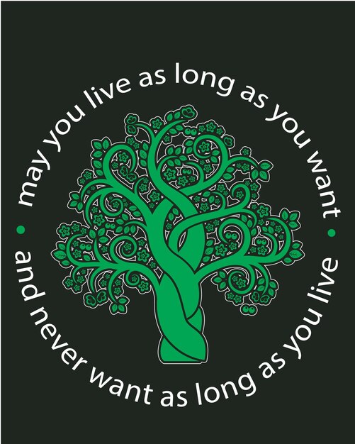 Vector a green tree with a quote that says quot youre long as you as long as you are quot