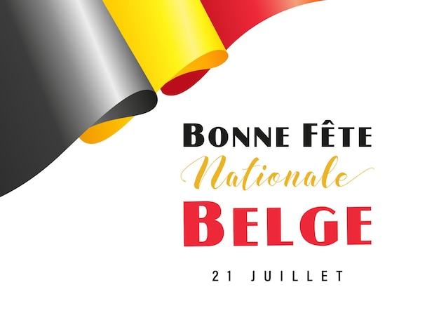 Vector greeting card design with french inscription bonne fete nationale belge happy national day belgium