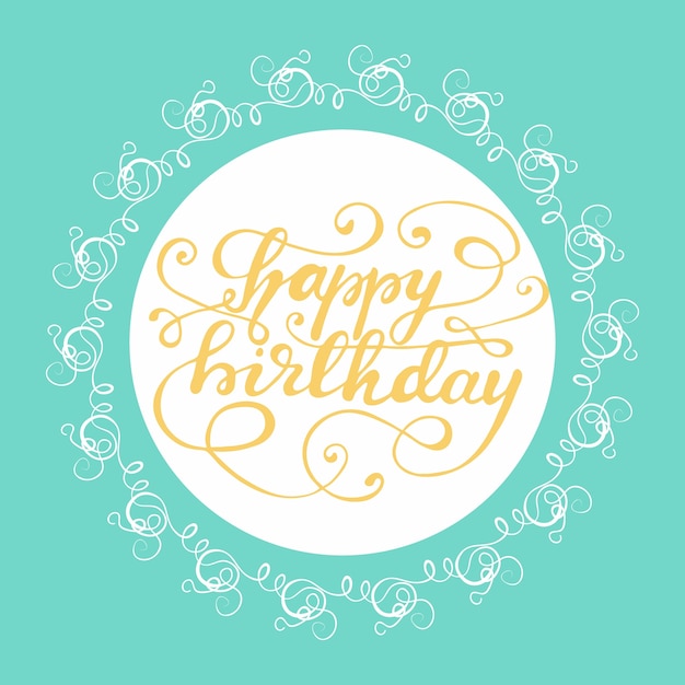 Greeting card design with lettering happy birthday. vector illustration.