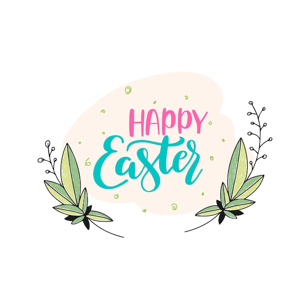Greeting card for the holiday with greenery Happy Easter