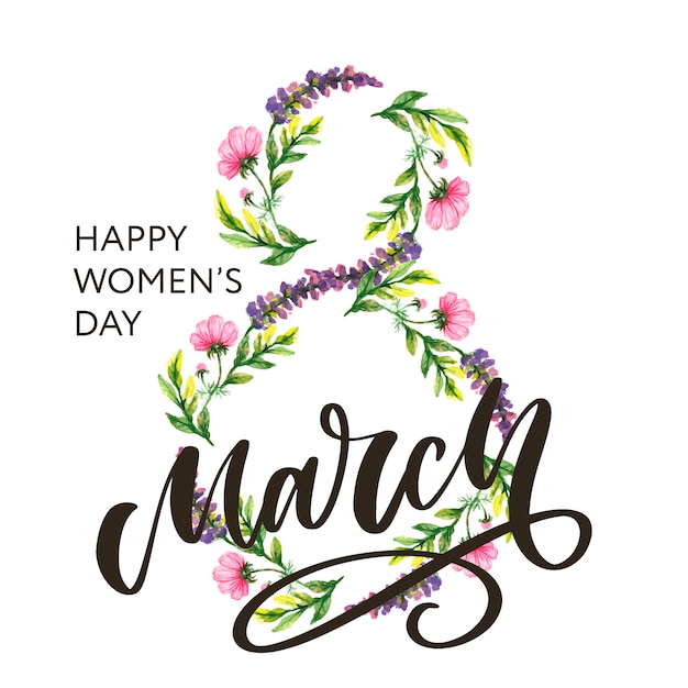 Vector greeting card with march 8 lettering calligraphy text flowers women's day