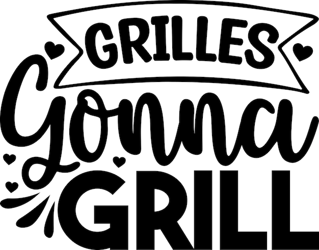 Grilles Gonna Grill 1