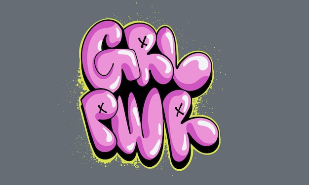 Grl Pwr Graffiti Bubble стиль рисованной надписи