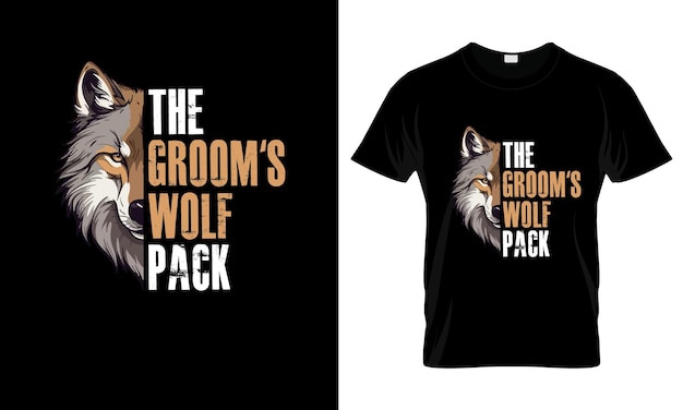 The Groom's Wolf Pack colorful Graphic TShirt Wolf TShirt Design