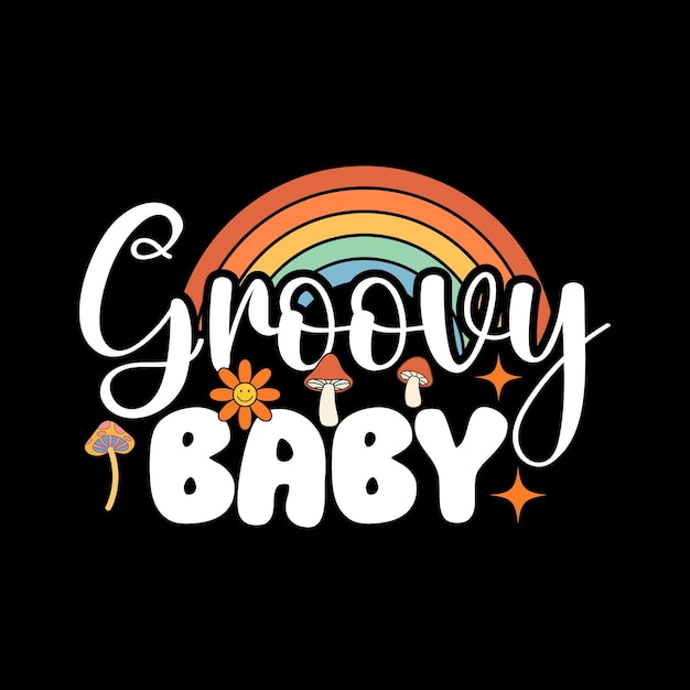 Groovy baby tshirt design