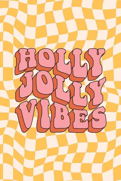 Vector groovy hippie merry christmas and happy new year holly jolly vibes in trendy retro cartoon style