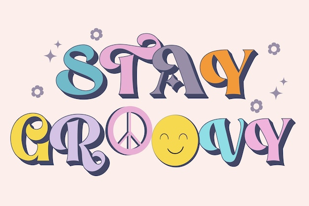 Groovy lettering Stay Groovy Retro slogan in round shape Trendy groovy print design