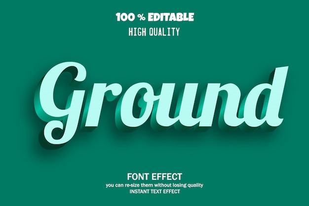 Ground, editable font effect