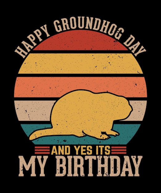 Groundhog-dag en verjaardagst-shirtontwerp