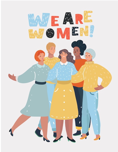ベクトル 笑顔の女性グループが抱きしめています 女性の友情コンセプト 私たちは女性です フェミニズム ガールズ パワー 現代的なコンセプトのベクトル漫画イラスト