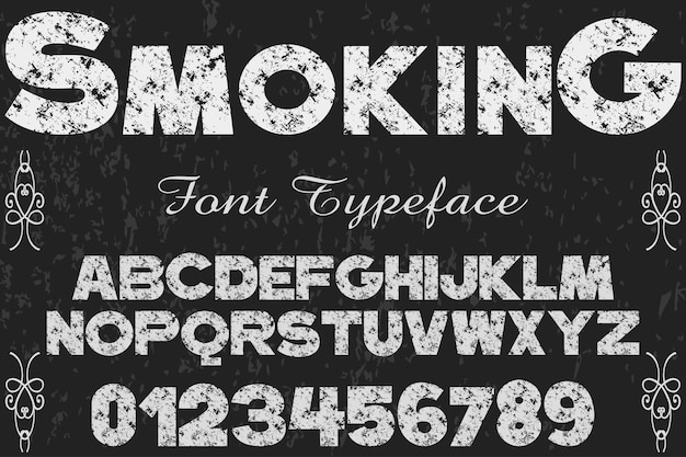 Grunge font typography alphabet with numbers smoking