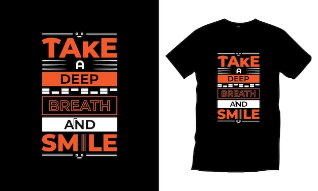 Haal diep adem en glimlach typografie t-shirtontwerp