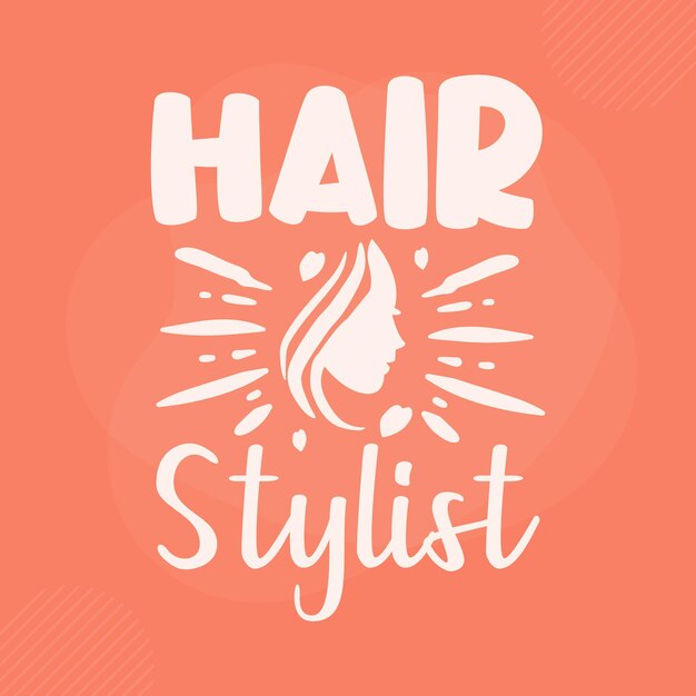 Hair stylist hand lettering Premium Vector Design