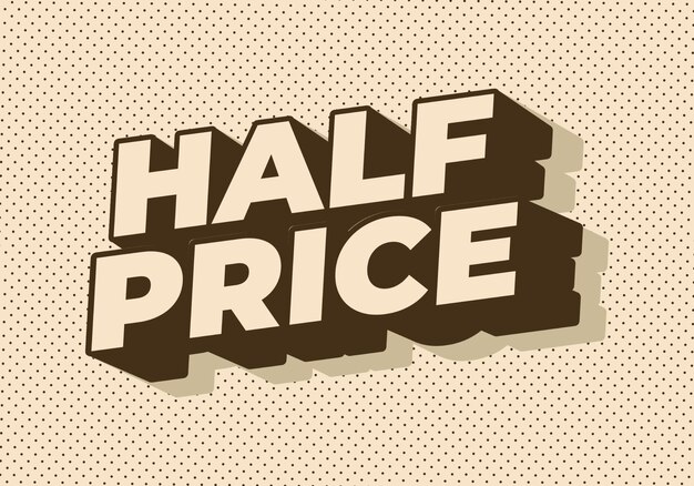 Half price Text effect with good colors 3D style