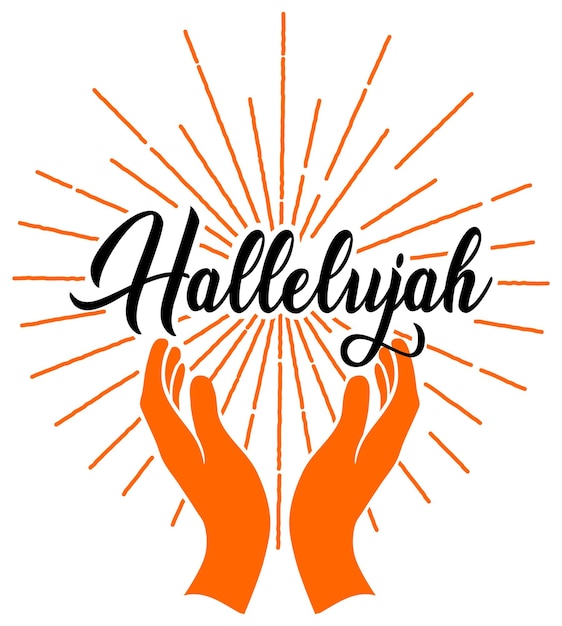 Vector hallelujah lettering with raising hands vector illustration